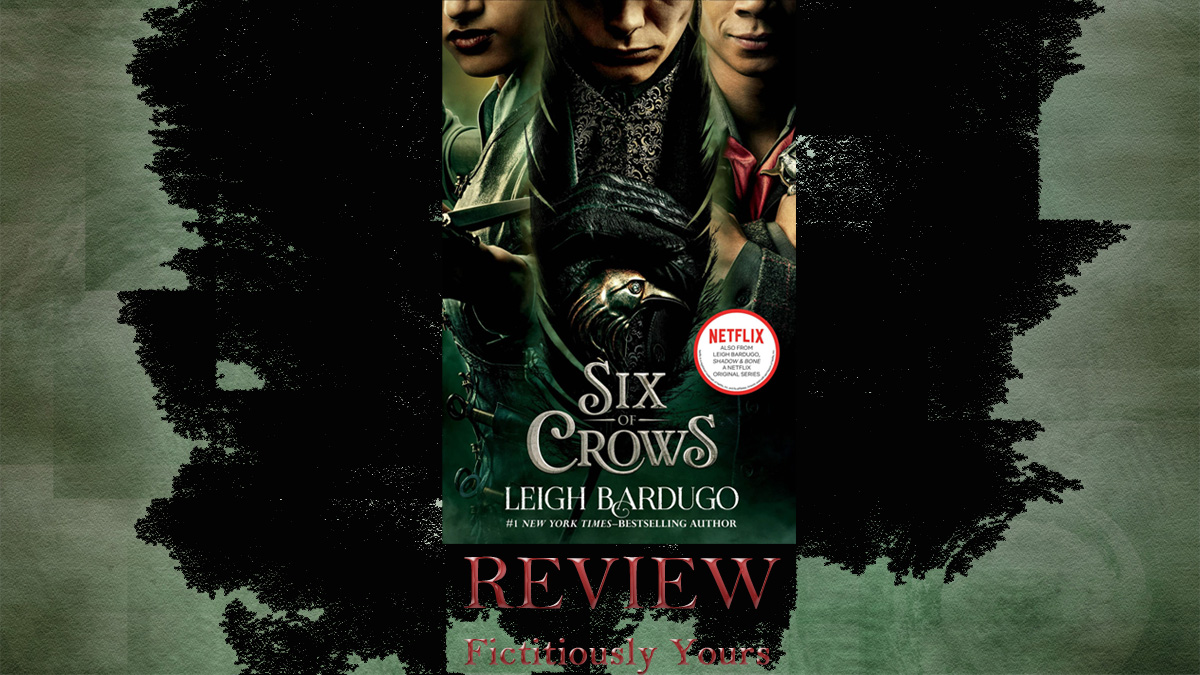 The Shadow and Bone Netflix Series Helped Me Review Six of Crows ...